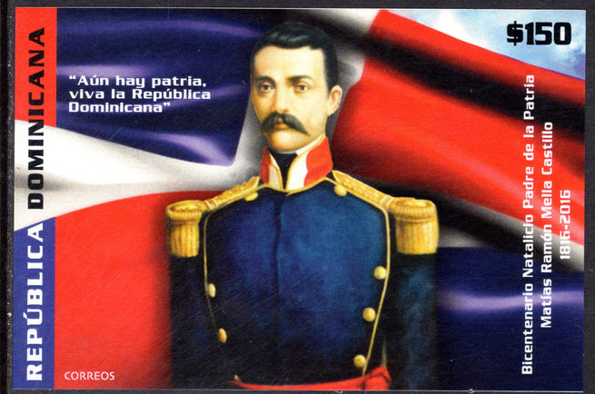 Dominican Republic 2016 Matias Ramon Mella Castillo souvenir sheet unmounted mint.